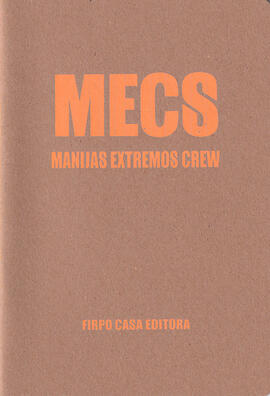 MECS. Manijas Extremos Crew