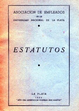 Estatuto de la Asociación de Empleados de Universidad Nacional de La Plata 1950