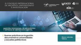 Flyer del Coloquio Internacional de Archivos, Universidades e Investigación Quito 2025