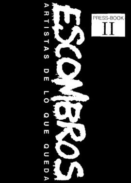 Escombros. Artistas de lo que queda. Press Book II